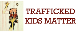 Trafficked Kids Matter
